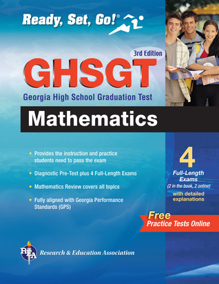 Georgia GHSGT (Georgia High School Graduation Test) Mathematics 3rd Edition Research & Education Association Georgia GHSGT (Georgia High School Graduation Test) Mathematics 3rd Edition Research & Education Association