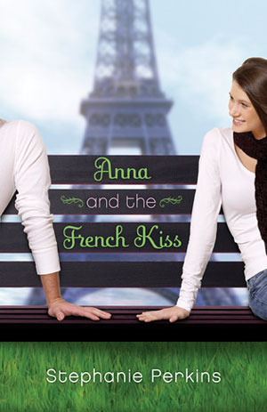 Anna and the French Kiss Stephanie Perkins