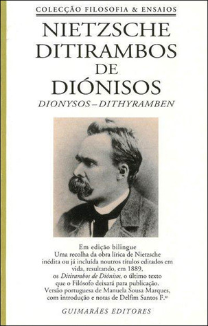 Ditirambos de diónisos Friedrich Nietzsche Ditirambos de diónisos Friedrich Nietzsche