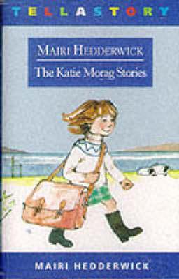 Katie Morag Stories Mairi Hedderwick Katie Morag Stories Mairi Hedderwick