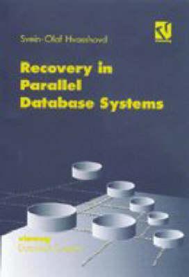 Recovery in Parallel Database Systems