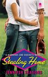 Stealing Home (Diamonds and Dugouts, #1)