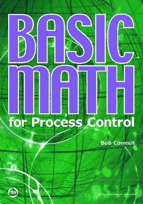 Basic Math for Process Control Bob Connell Basic Math for Process Control Bob Connell