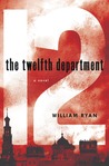 The Twelfth Department (Captain Alexei Dimitrevich Korolev, #3)