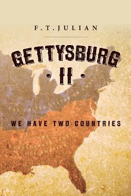 Gettysburg II: We Have Two Countries University of Miami Gettysburg II: We Have Two Countries University of Miami