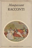 Racconti: Volume primo Guy de Maupassant Racconti: Volume primo Guy de Maupassant