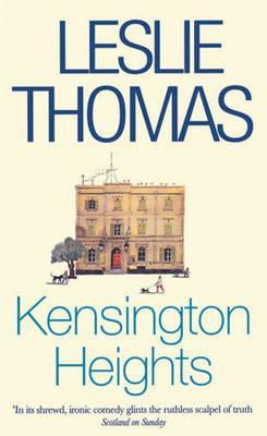 Kensington Heights - Leslie Thomas