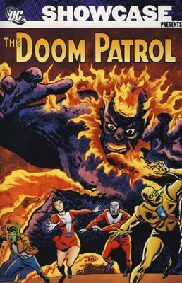 Showcase Presents. Vol. 2, Doom Patrol Arnold Drake Showcase Presents. Vol. 2, Doom Patrol Arnold Drake