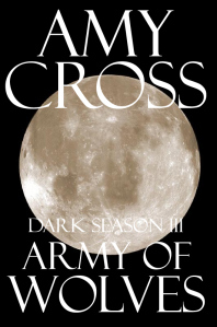 Army of Wolves (Dark Season #3) Amy Cross Army of Wolves (Dark Season #3) Amy Cross