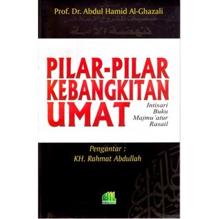 Pilar-Pilar Kebangkitan Umat أبن حامد الغزالي Pilar-Pilar Kebangkitan Umat أبن حامد الغزالي