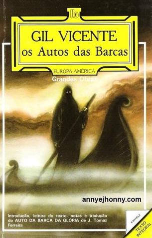 Os Autos das Barcas Gil Vicente Os Autos das Barcas Gil Vicente