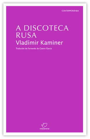 A discoteca rusa Wladimir Kaminer A discoteca rusa Wladimir Kaminer