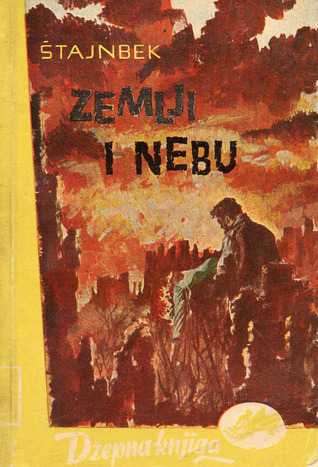 Zemlji i nebu John Steinbeck Zemlji i nebu John Steinbeck