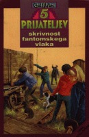 Skrivnost fantomskega vlaka (Pet prijateljev, #7) Enid Blyton Skrivnost fantomskega vlaka (Pet prijateljev, #7) Enid Blyton
