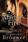 Martyr's Fire (Merlin's Immortals, #3)