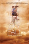 Let the Sky Fall (Sky Fall, #1)