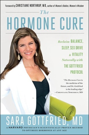 The Hormone Cure Sara Gottfried The Hormone Cure Sara Gottfried