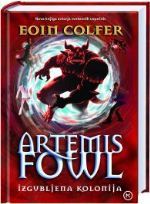 Izgubljena kolonija (Artemis Fowl, #5) Eoin Colfer Izgubljena kolonija (Artemis Fowl, #5) Eoin Colfer