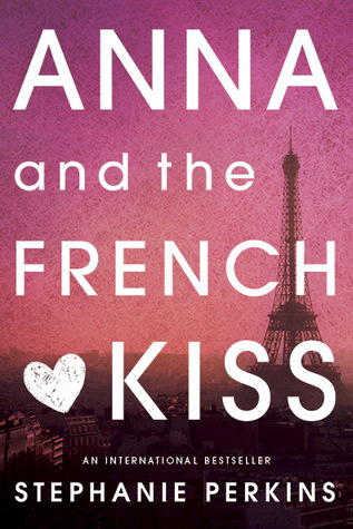 Anna and the French Kiss by Stephanie Perkins book cover