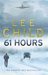 61 Hours (Jack Reacher, #14)