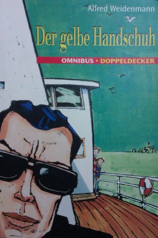 Der Gelbe Handschuh Alfred Weidenmann Der Gelbe Handschuh Alfred Weidenmann