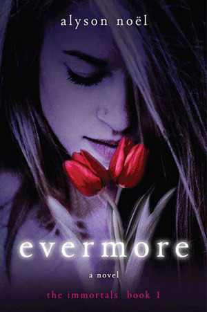 Evermore by Alyson Noel