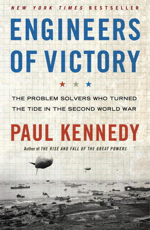 engineers of victory: the making of the war machine that
