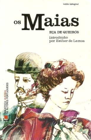 Os Maias by Eça de Queirós — Reviews, Discussion, Bookclubs, Lists