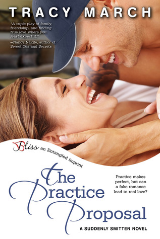 The Practice Proposal (Suddenly Smitten, #1)