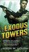 The Exodus Towers (Dire Earth Cycle, #2)