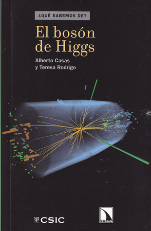 El bosón de Higgs Alberto Casas El bosón de Higgs Alberto Casas