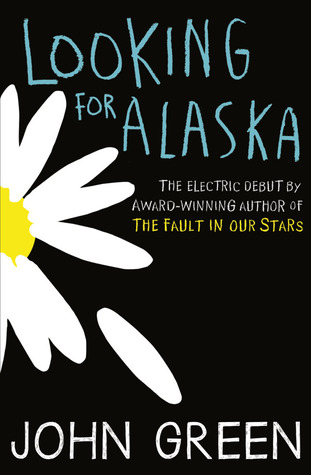 Novel of the Week: Looking for Alaska by John Green