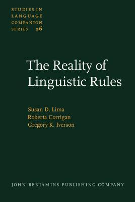 The Reality Of Linguistic Rules Susan D. Lima The Reality Of Linguistic Rules Susan D. Lima