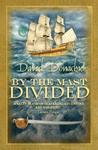 By the Mast Divided (John Pearce, #1)