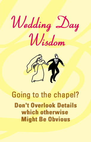 Wedding Day Wisdom Ginger Thulander Wedding Day Wisdom Ginger Thulander