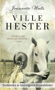 Ville Hester Jeannette Walls Ville Hester Jeannette Walls