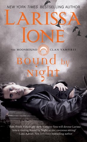 Book Review: Larissa Ione’s Bound by Night