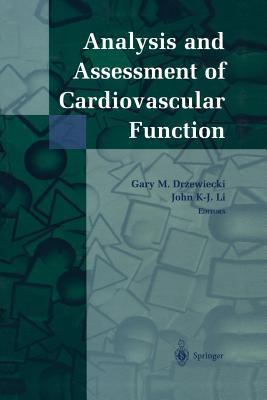 Analysis and Assessment of Cardiovascular Function Gary M Drzewiecki Analysis and Assessment of Cardiovascular Function Gary M Drzewiecki