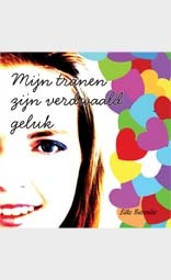 Mijn tranen zijn verdwaald geluk SIlke Barendse Mijn tranen zijn verdwaald geluk SIlke Barendse