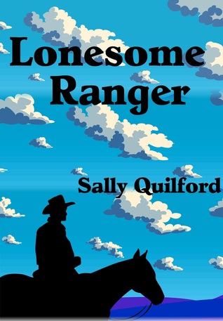 Lonesome Ranger Sally Quilford Lonesome Ranger Sally Quilford