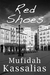 Red Shoes by Mufidah Kassalias
