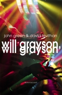 Will Grayson, Will Grayson – John Green & David Levithan Will Grayson, Will Grayson – John Green & David Levithan