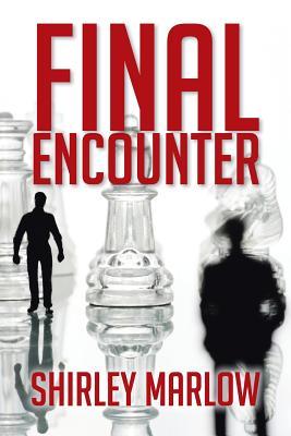Final Encounter Shirley Marlow Final Encounter Shirley Marlow
