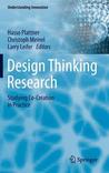 Design Thinking Research: Studying Co-Creation in Practice Design Thinking Research: Studying Co-Creation in Practice