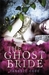 The Ghost Bride The Ghost Bride