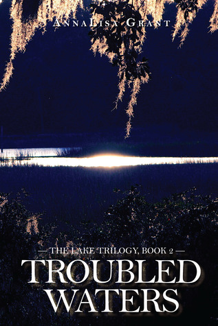 Troubled Waters (The Lake #2)