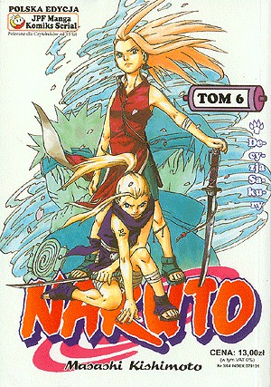 Naruto, tom 6: Decyzja Sakury (Naruto, #6) Masashi Kishimoto Naruto, tom 6: Decyzja Sakury (Naruto, #6) Masashi Kishimoto