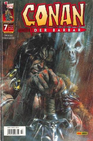Feuer im Leib (Conan der Barbar Vol.2, #7) Roy Thomas Feuer im Leib (Conan der Barbar Vol.2, #7) Roy Thomas
