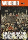 Gerakan Agraria dan Gerakan Lingkungan di Indonesia Awal Abad XXI
