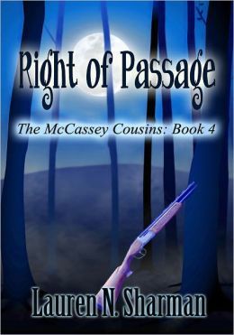 Right of Passage (The McCassey Cousins #4) Lauren N. Sharman Right of Passage (The McCassey Cousins #4) Lauren N. Sharman